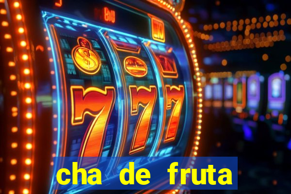 cha de fruta estrela stardew valley id 1.6